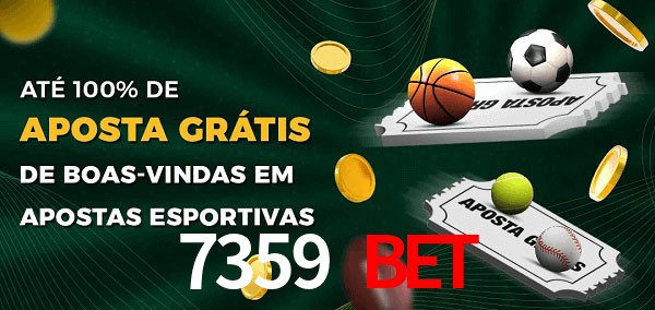 7359 BET Ate 100% de Aposta Gratis